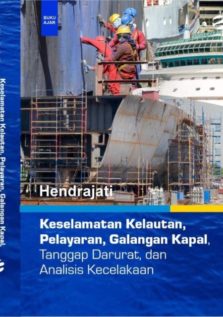 Keselamatan Kelautan, Pelayaran, Galangan Kapal, Tanggap darurat dan Analisis Kecelakaan